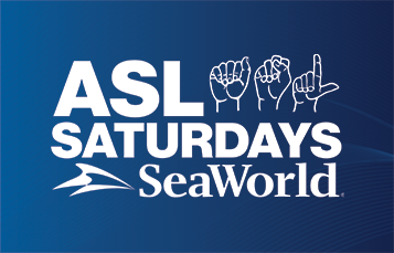 ASL Saturdays at SeaWorld Orlando